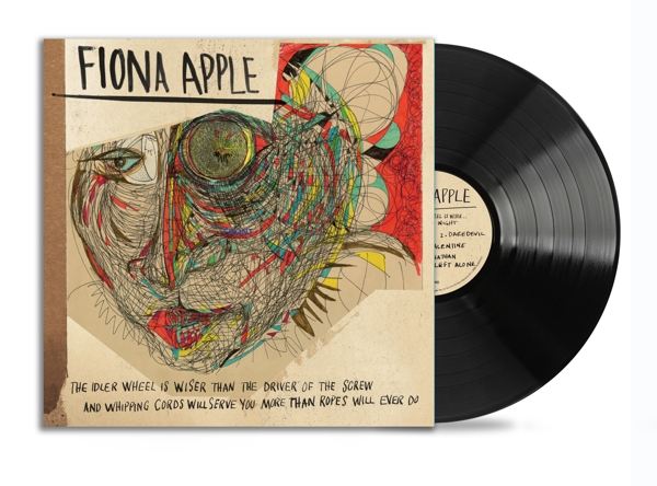 Fiona Apple - The Idler Wheel Is Wiser Than The Driver Of The Screw And Whipping Cords Will Serve You More Than Ropes Will Ever Do (LP)