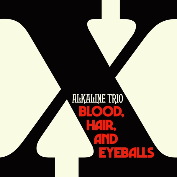 Alkaline Trio - Blood, Hair, And Eyeballs (LP) (Limited Edition)