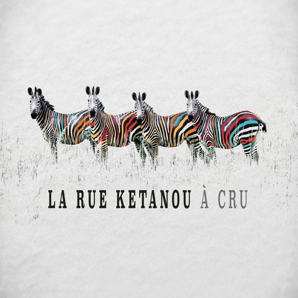 La Rue Kétanou - A Cru (CD)