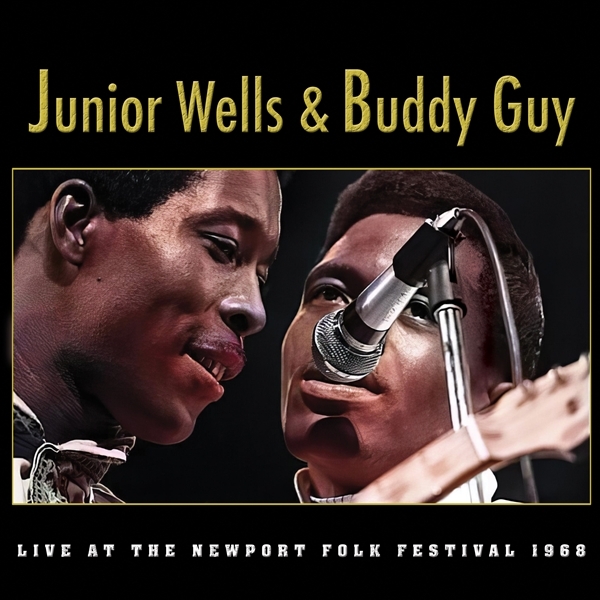 Junior Wells & Buddy Guy - Live At The Newport Folk Festival 1968 (CD)