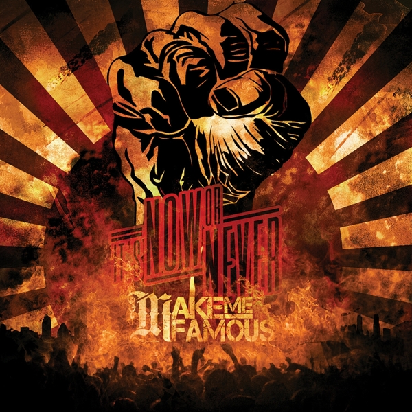 Make Me Famous - It's Now Or Never (CD)