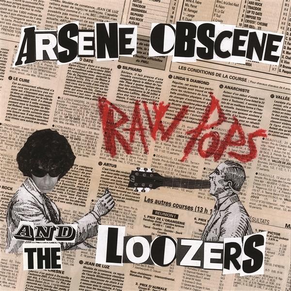 Arsene Obscene & The Loozers - Raw Pops (LP)