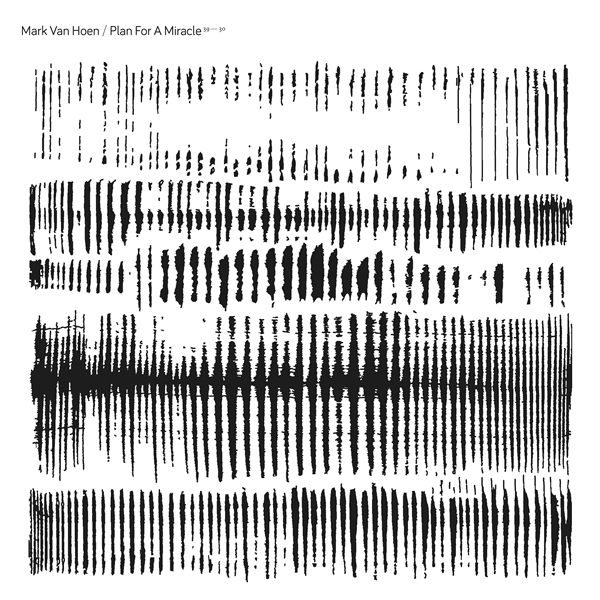 Mark Van Hoen - Plan For A Miracle (LP)