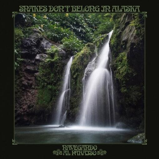 Snakes Don't Belong In Alaska - Navegando Al Paraiso (LP) (Limited Edition) (Coloured Vinyl)