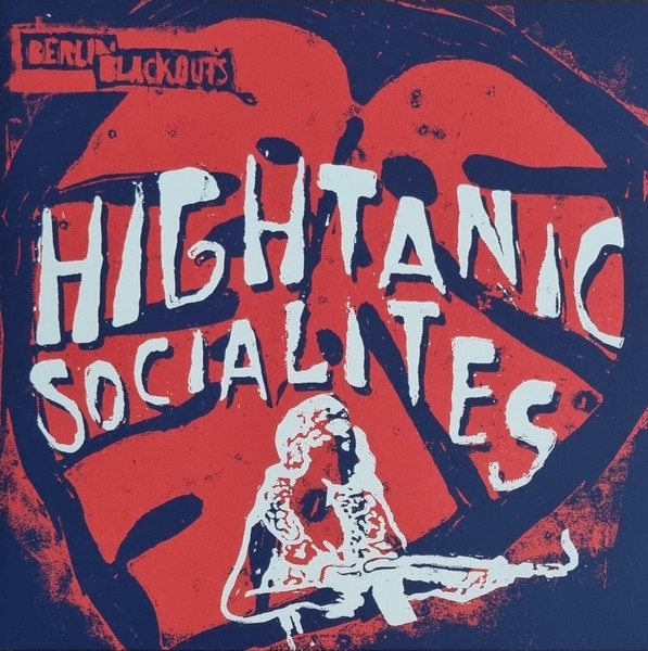 Berlin Blackouts - Hightanic Socialites (LP)