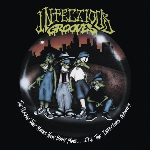 Infectious Grooves - The Plague That Makes Your Booty Move... It's The Infectious Grooves (CD)