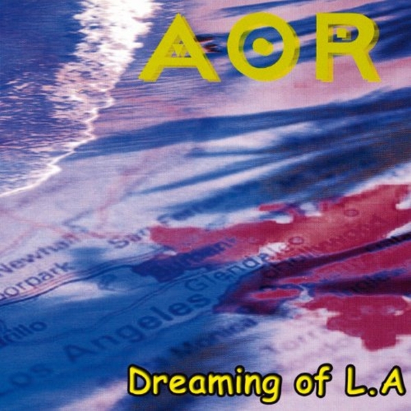 AOR - Dreaming Of L.A. (CD)