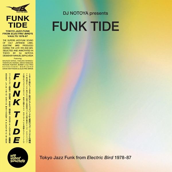 Various Artists - Funk Tide (Tokyo Jazz-Funk From Electric Bird 1978-87) / DJ Notoya Presents (CD) (Remastered)