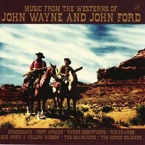 Various Artists - Music From The Westerns of John Wayne And John Ford (CD)
