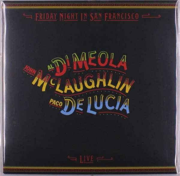 John McLaughlin, Paco De Lucia & Al Di Meola - Friday Night In San Francisco (LP)