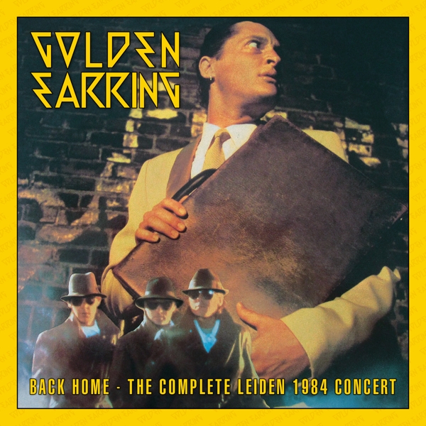 Golden Earring - Back Home: Complete Leiden 1984 Concert (2 LP)