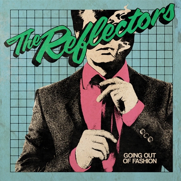 The Reflectors - Going Out Of Fashion (LP) (Coloured Vinyl)