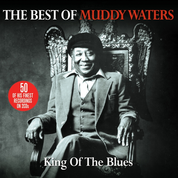 Muddy Waters - King Of The Blues - The Best Of Muddy Waters (2 CD) (Remastered)