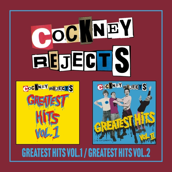Cockney Rejects - Greatest Hits Vol.1 / Greatest Hits Vol.2 (2 CD) (Expanded Edition) (Reissue)