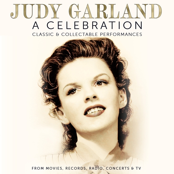 Judy Garland - A Celebration: Classic & Collectable Performances (3 CD)