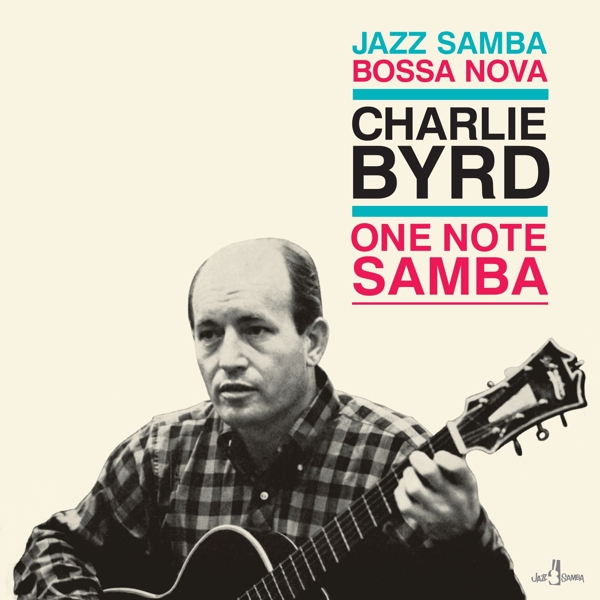 Charlie Byrd - One Note Samba (LP) (Limited Edition)