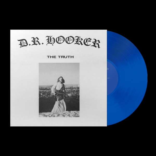 D.R. Hooker - The Truth (LP) (Coloured Vinyl)
