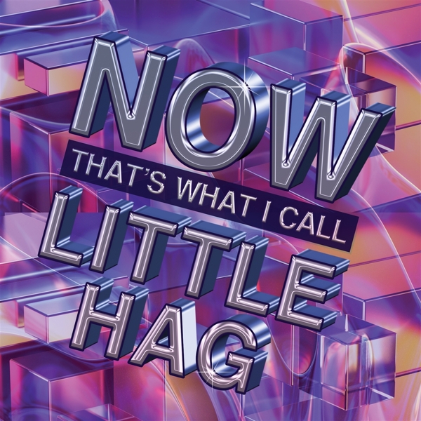 Little Hag - Now That's What I Call Little Hag (LP)