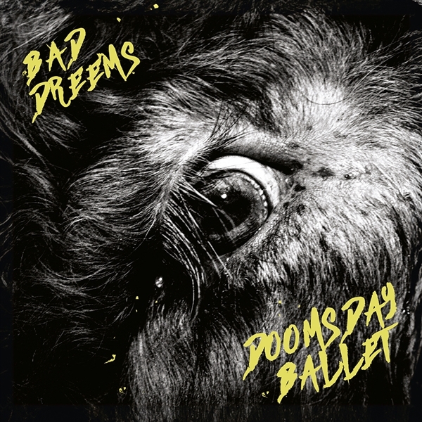 Bad//Dreems - Doomsday Ballet (LP)