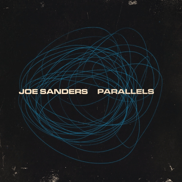 Joe Sanders - Parallels (2 LP)