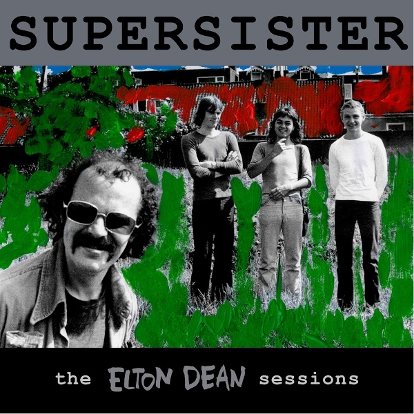 Supersister - The Elton Dean Sessions (CD)