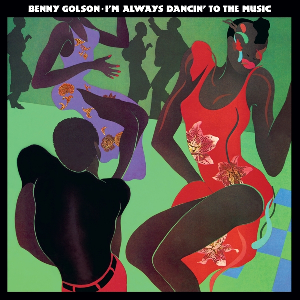 Benny Golson - I'm Always Dancin' To The Music (LP) (Coloured Vinyl) (Limited Edition)