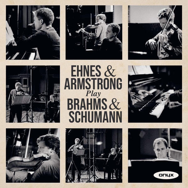 James Ehnes & Andrew Armstrong - Ehnes & Armstrong Play Brahms & Schumann (CD)