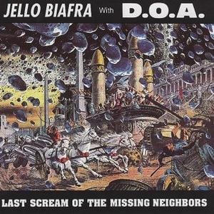 Jello Biafra & D.O.A. - Last Scream Of The Missing (LP)