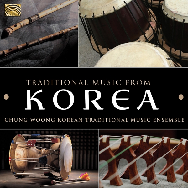 Chung Woong Korean Traditional Music Ensemble - Traditional Music From Korea (CD)