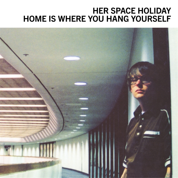 Her Space Holiday - Home Is Where You Hang Yourself (2 LP)