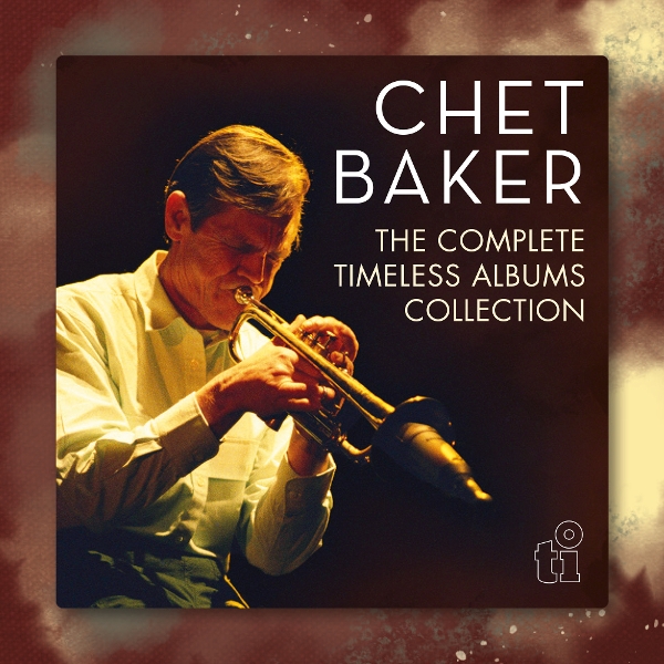 Chet Baker - The Complete Timeless Albums Collection (7 CD)