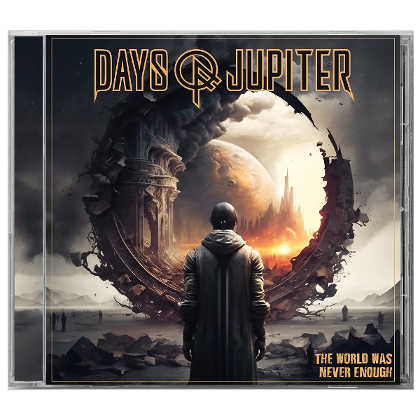 Days Of Jupiter - The World Was Never Enough (CD)