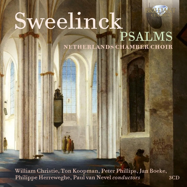 Netherlands Chamber Choir & William Christie, Ton Koopman, Peter Phillips, Jan Boeke, Philippe Herreweghe & Paul Van Nevel - Sweelinck: Psalms (3 CD)