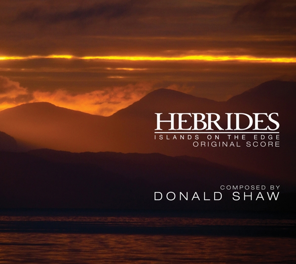 Donald Shaw - Hebrides - Islands On The Edge Original Score (CD)