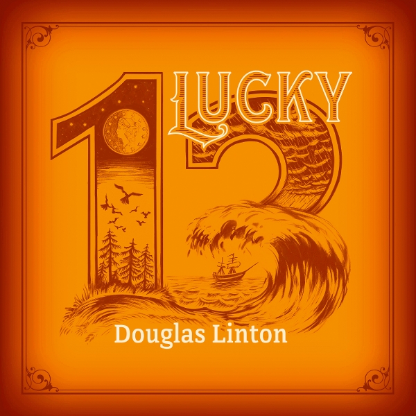 Douglas Linton - Lucky 13 (CD)