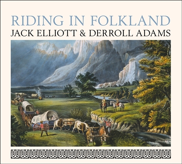 Jack Elliott & Derroll Adams - Riding The Folkland (CD)