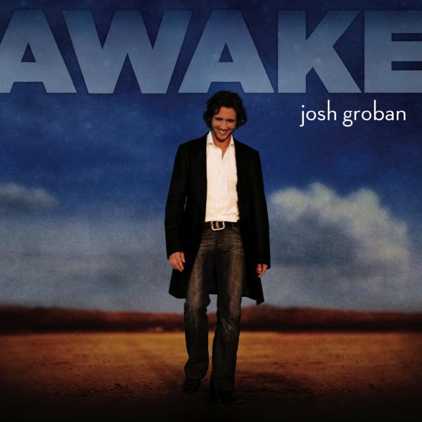Josh Groban - Awake