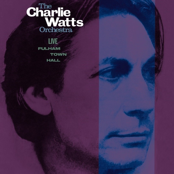 The Charlie Watts Orchestra Charlie Watts - Live At Fulham Town Hall (CD)