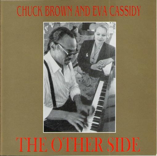 CASSIDY, EVA & CHUCK BROWN - Other Side, The