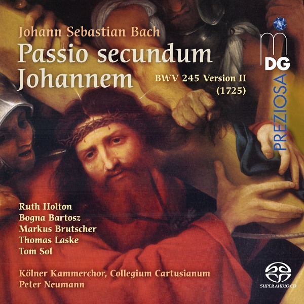 Cologne Chamber Choir, Collegium Cartusianum, Peter Neumann - J.S. Bach: St. John Passion 1725 Version (2 SACD)