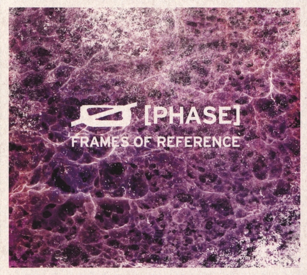 Ø [Phase] - Frames Of Reference (CD)