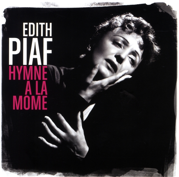 Edith Piaf - Hymne A La Môme (CD)