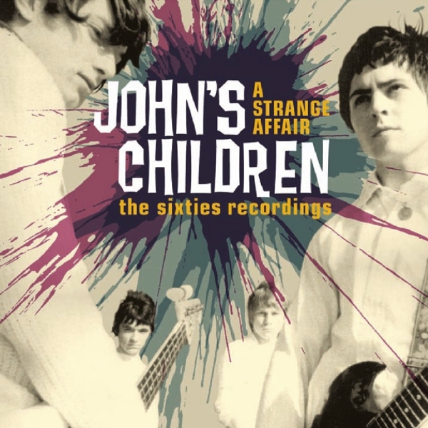 John's Children - A Strange Affair (The Sixties Recordings) (2 CD) (Remastered)