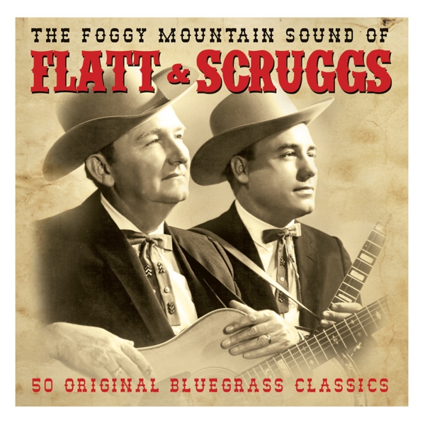 Flatt & Scruggs - The Foggy Mountain Sound Of (2 CD)
