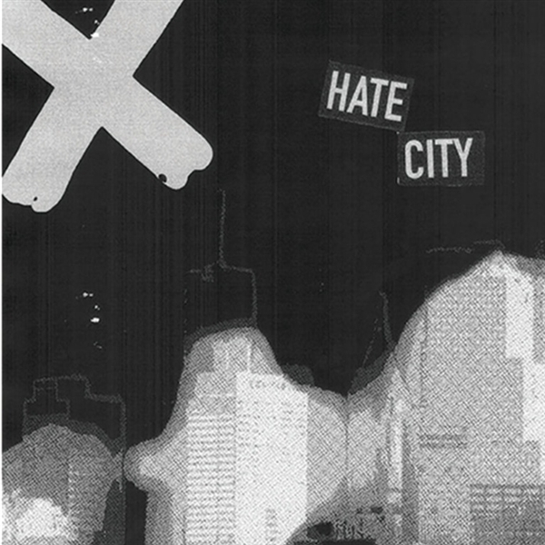 X - Hate City (7" Single)