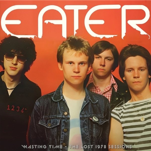 Eater - Wasting Time -The Lost 1978 Sessions (LP) (Coloured Vinyl)