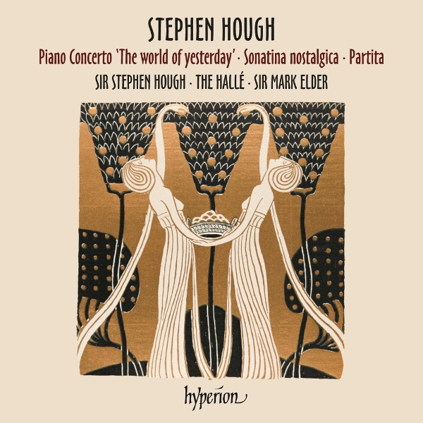 Stephen Hough, The Hallé & Mark Elder - Stephen Hough: Piano Concerto 'The World Of Yesterday', Sonatina Nostalgica & Partita (LP)