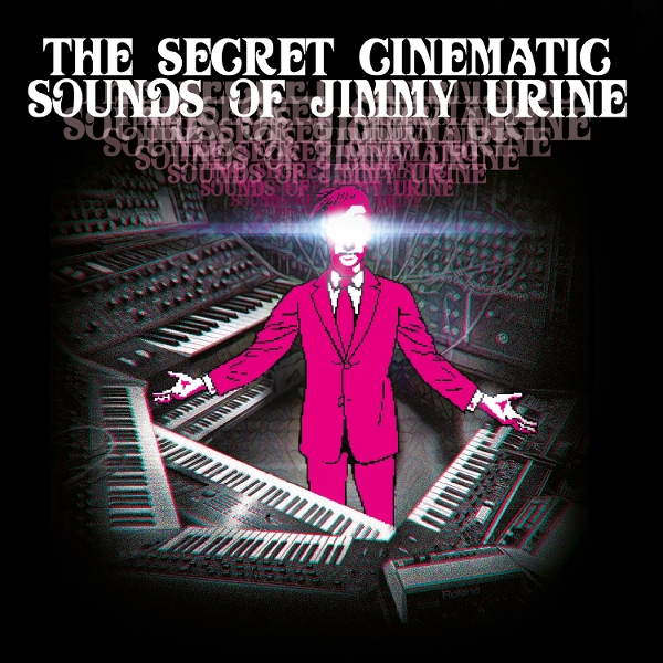 Jimmy Urine - The Secret Cinematic Sounds Of Jimmy Urine (2 LP)