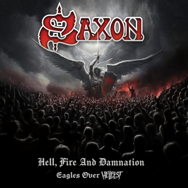 Saxon - Hell, Fire And Damnation: Eagles Over Hellfest (2 CD)