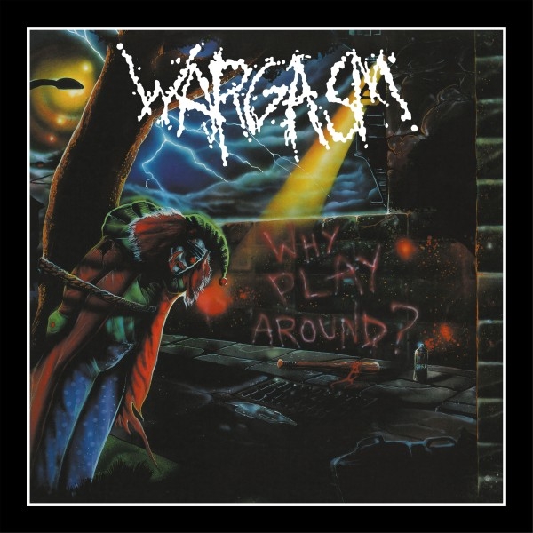 Wargasm - Why Play Around (LP)